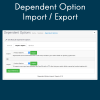 Dependent Options Import / Export