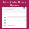 Mass Order History Update