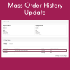 Mass Order History Update